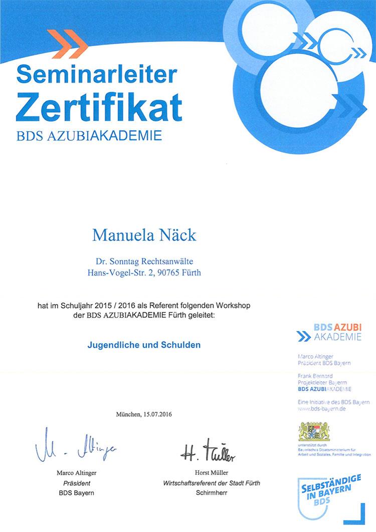 Rechtsanwalt für Familenrecht und Verwaltungsrecht Seminarleiterzertifikat der BDS Azubi-Akademie, Manuela Näck